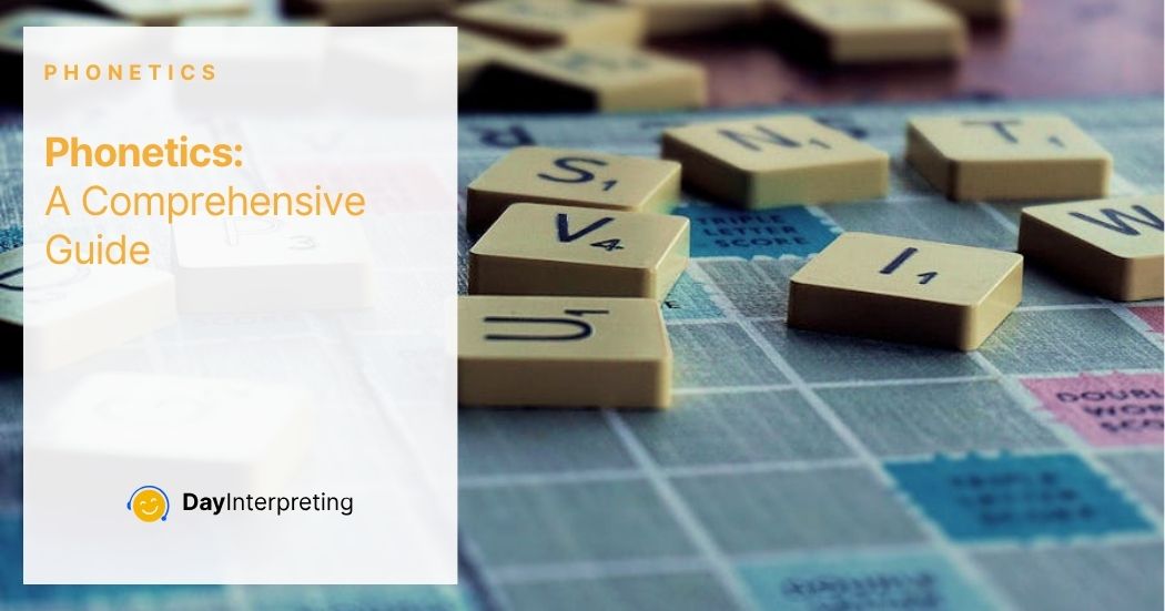 Phonetics: A Comprehensive Guide